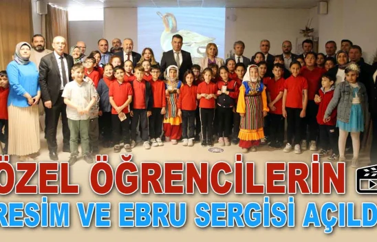 Özel Öğrencilerin Yaptığı Resim ve Ebru Sergisi Açıldı