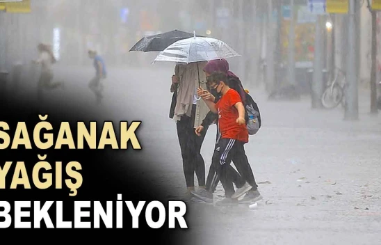 Sağanak Yağış Bekleniyor