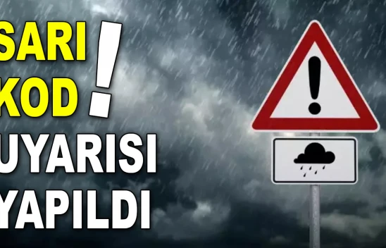 Sarı Kod Uyarısı Yapıldı