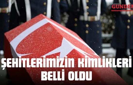 Şehitlerimizin Kimlikleri Belli Oldu