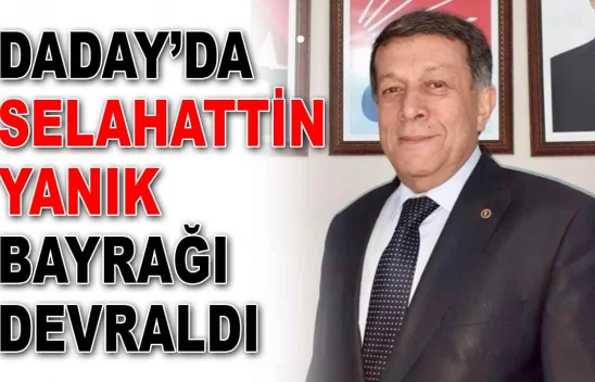 Selahattin Yanık, Daday'da Bayrağı Devraldı