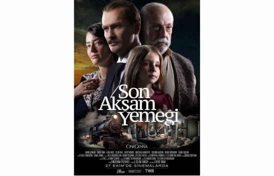 'Son Akşam Yemeği' filmi seyirciyle buluşacak