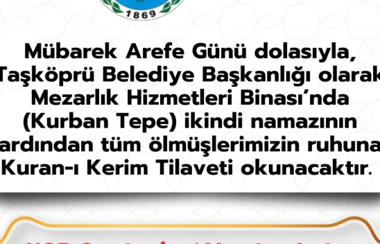 Taşköprü'de Arefe Günü Kuran-ı Kerim Tilaveti Okutulacak