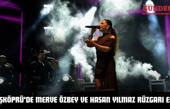 Taşköprü'de Merve Özbey Ve Hasan Yılmaz Rüzgarı Esti