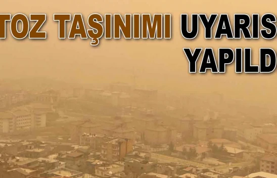 Toz Taşınımı Uyarısı Yapıldı