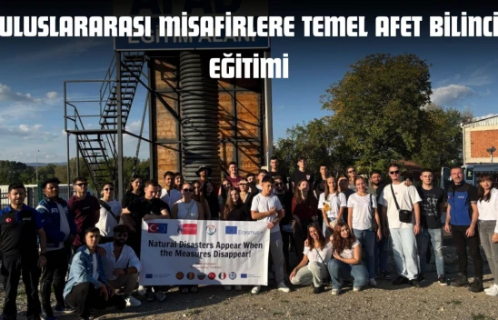 Uluslararası Misafirlere Temel Afet Bilinci Eğitimi