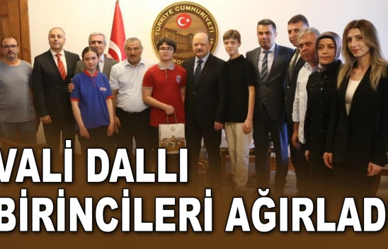 Vali Dallı, Birincileri Ağırladı