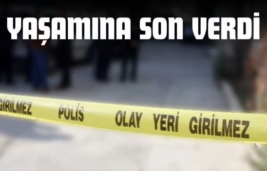 Yaşamına Son Verdi