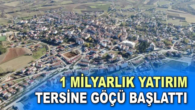 1 Milyarlık Yatırım Tersine Göçü Başlattı