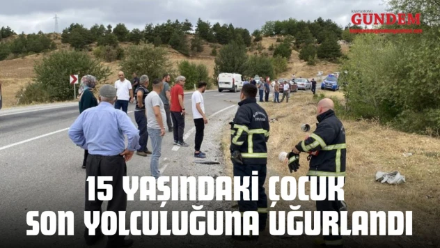 15 Yaşındaki Çocuk Son Yolculuğuna Uğurlandı