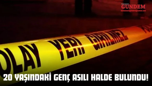 20 Yaşındaki Genç Asılı Halde Bulundu!