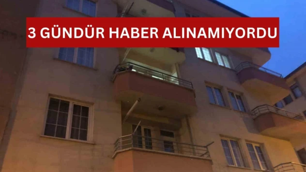 3 gündür haber alınamıyordu