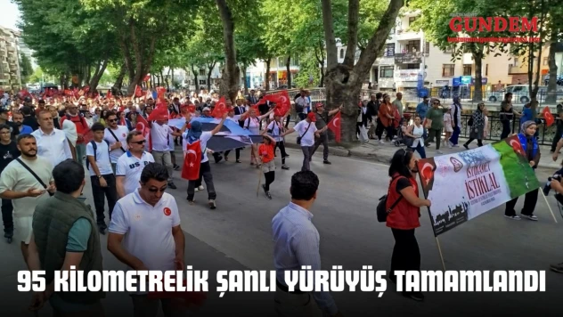 95 Kilometrelik Şanlı Yürüyüş Tamamlandı
