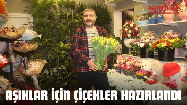 Aşıklar İçin Çiçekler Hazırlandı