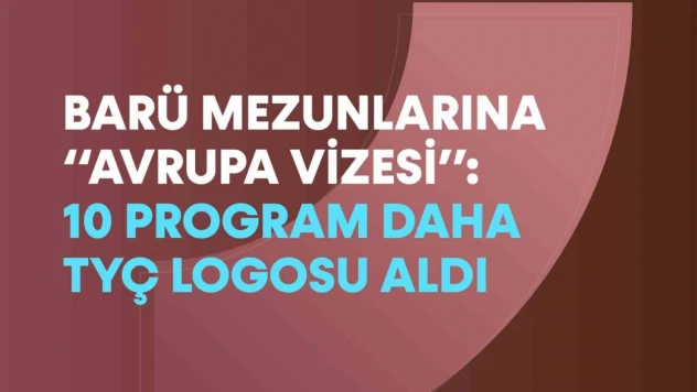 BARÜ'de 10 Program Daha TYÇ Logosu Aldı