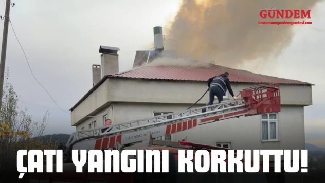 Çatı Yangını Korkuttu!