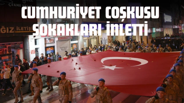 Cumhuriyet Coşkusu Sokakları İnletti