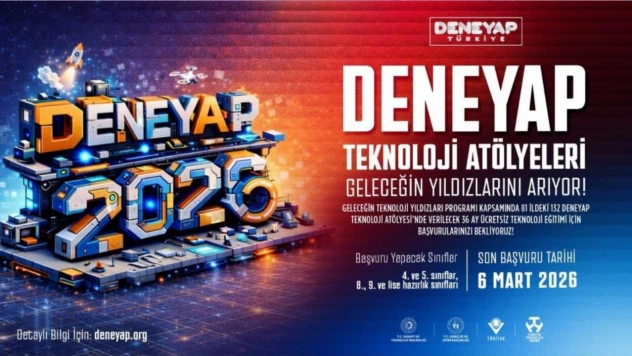 DENEYAP Türkiye 2026 Başvuruları Başladı
