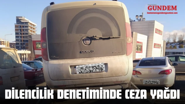 Dilencilik Denetiminde Ceza Yağdı