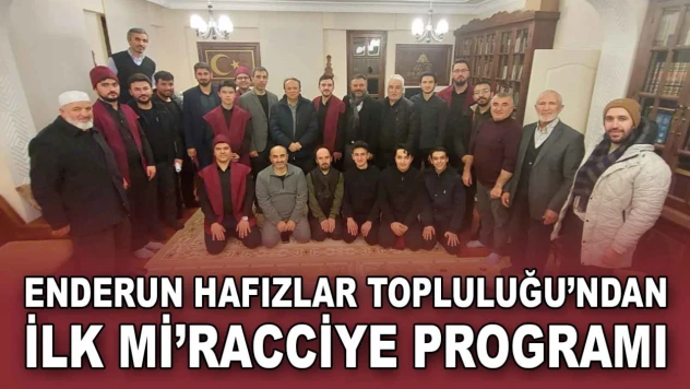 Enderun Hafızlar Topluluğu'ndan İlk Mi'racciye Programı
