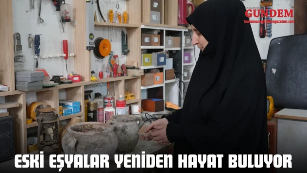 Eski Eşyalar Yeniden Hayat Buluyor