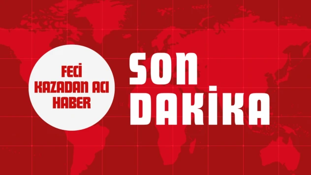 Feci Kazadan Acı Haber: 16 Yaşındaki Genç Kız Hayatını Kaybetti