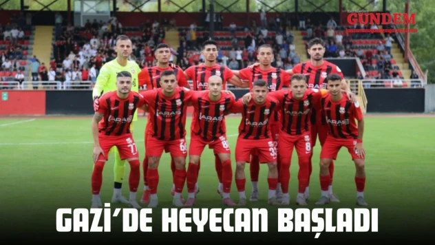 Gazi'de Heyecan Başladı