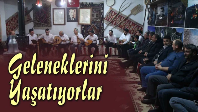 Geleneklerini Yaşatıyorlar