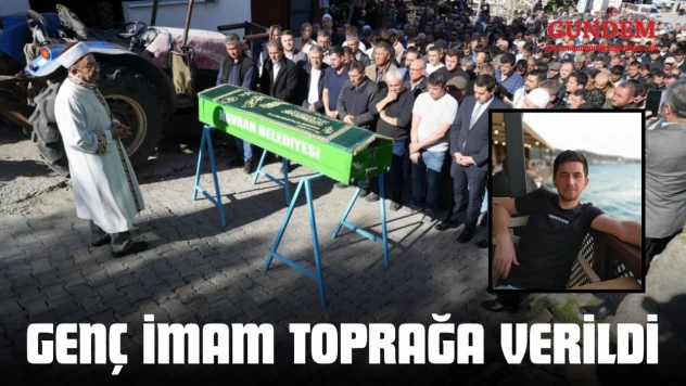 Genç İmam Toprağa Verildi