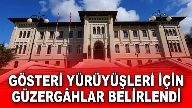 Gösteri Yürüyüşleri İçin Güzergâhlar Belirlendi
