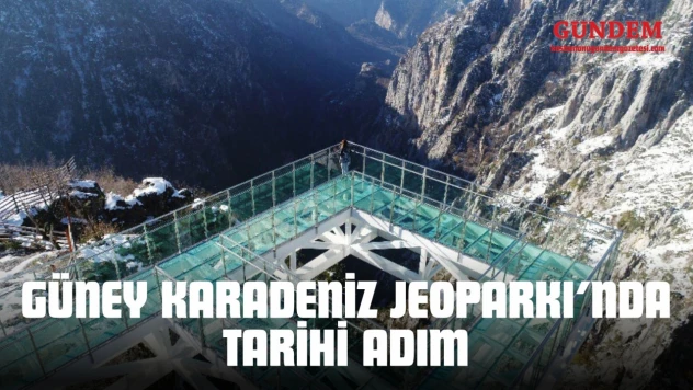 Güney Karadeniz Jeoparkı'nda Tarihi Adım