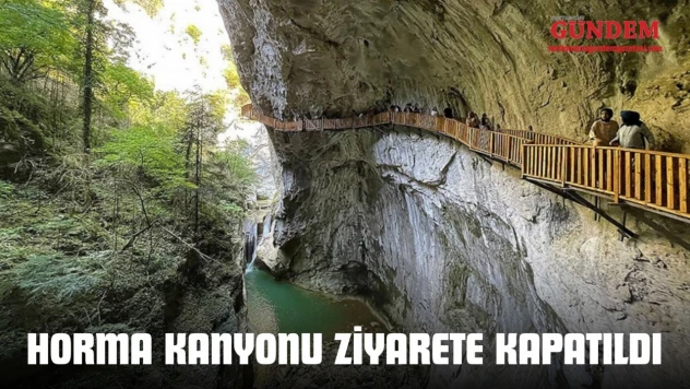 Horma Kanyonu Ziyarete Kapatıldı