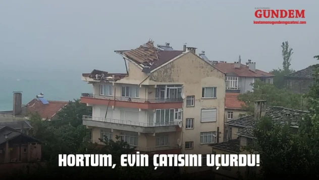 Hortum, Evin Çatısını Uçurdu!