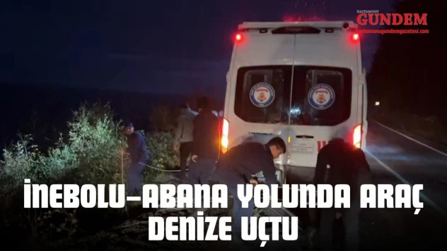 İnebolu–Abana Yolunda Araç Denize Uçtu