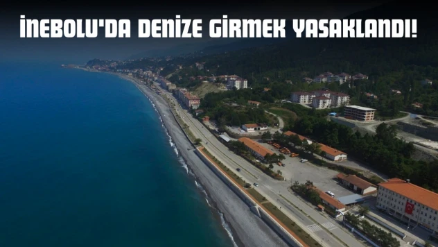 İnebolu'da Denize Girmek Yasaklandı!