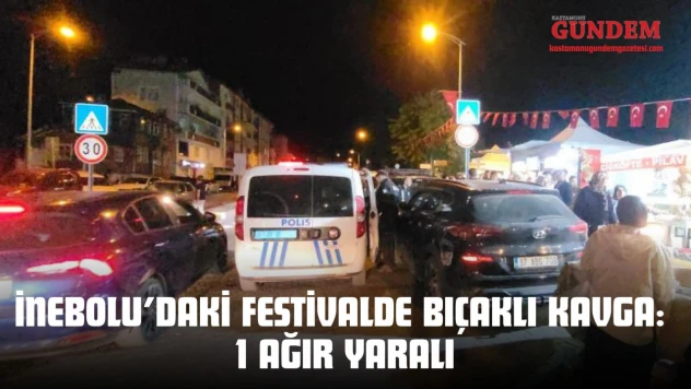 İnebolu'daki Festivalde Bıçaklı Kavga: 1 Ağır Yaralı