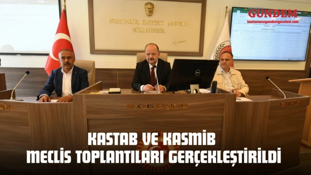 KASTAB ve KASMİB Meclis Toplantıları Gerçekleştirildi