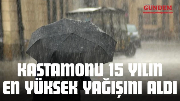 Kastamonu, 15 Yılın En Yüksek Yağışını Aldı