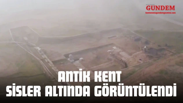 Kastamonu'da 2 Bin Yıllık Antik Kent Sisler Altında Görüntülendi