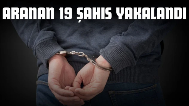 Kastamonu'da Aranan 19 Şahıs Yakalandı