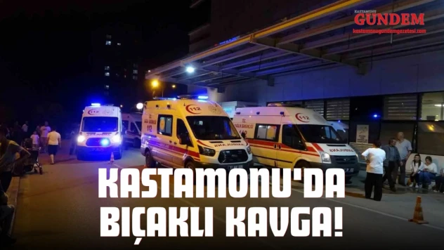 Kastamonu'da Bıçaklı Kavga!