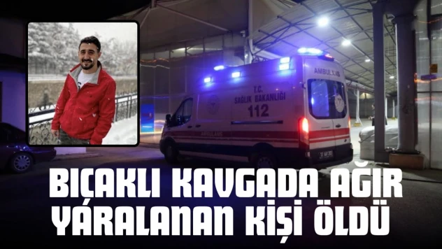 Kastamonu'da Bıçaklı Kavgada Ağır Yaralanan Kişi Öldü