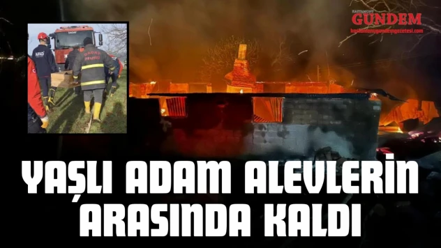 Kastamonu'da Çıkan Yangında Yaşlı Adam Alevlerin Arasında Kaldı