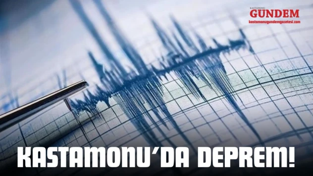 Kastamonu'da Deprem!