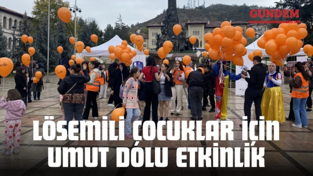 Kastamonu'da Lösemili Çocuklar İçin Umut Dolu Etkinlik