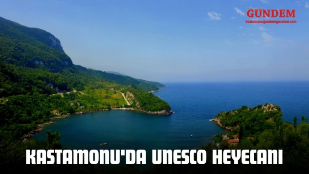 Kastamonu'da UNESCO Heyecanı
