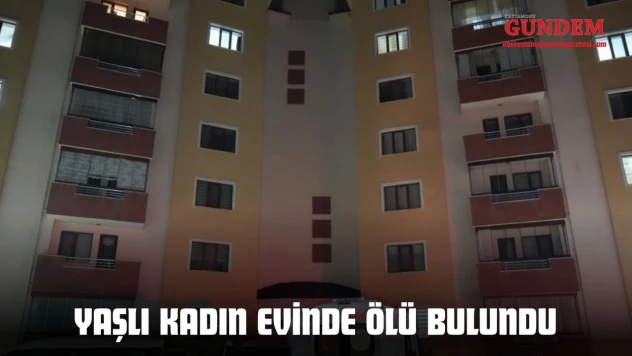 Kastamonu'da Yaşlı Kadın Evinde Ölü Bulundu