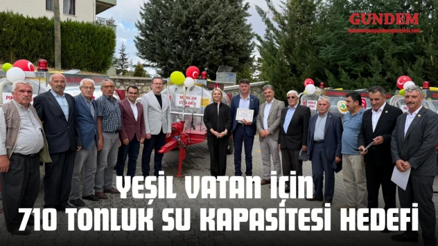 Kastamonu'da Yeşil Vatan İçin 710 Tonluk Su Kapasitesi Hedefi