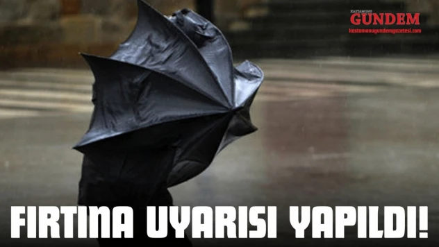 Kastamonu İçin Fırtına Uyarısı Yapıldı!