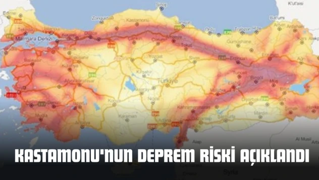 Kastamonu'nun Deprem Riski Açıklandı